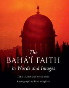 The Baha'i Faith In Words and images